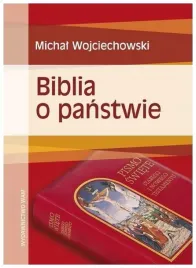 biblia-o-panstwie-michal-wojciechowski
