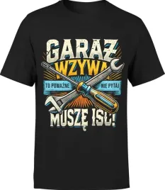 koszulka-meska-garaz-wzywa-dzwoni-musze-isc-l