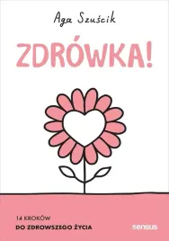 zdrowka-14-krokow-do-zdrowszego-zycia-aga-szuscik