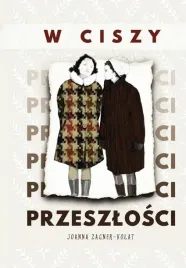 w-ciszy-przeszlosci-joanna-zagner-kolat