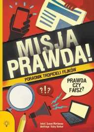 misja-prawda-poradnik-tropicieli-fejkow-susan-martineau-vicky-barker