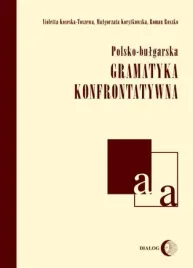 polsko-bulgarska-gramatyka-konfrontatywna-violetta-koseska-toszewa-malgorz
