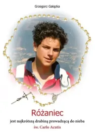 rozaniec-jest-najkrotsza-drabina-prowadzaca-grzegorz-galazka
