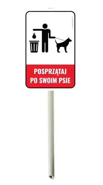 Tabliczka POSPRZĄTAJ PO SWOIM PSIE na słupku z trzonkiem – znak do trawnika