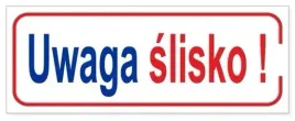 tabliczka-uwaga-slisko-21x8