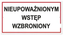 tabliczka-nieupowaznionym-wstep-wzbroniony