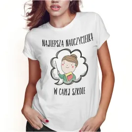 koszulka-damska-dzien-nauczyciela-najlepsza-w-calej-szkole-s-super-jakosc