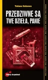dobry-kryminal-przedziwne-sa-twe-dziela-panie
