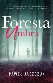 foresta-umbra-pawel-jaszczuk
