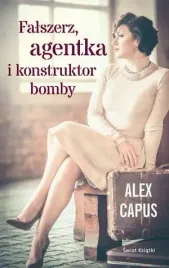 falszerz-agentka-i-konstruktor-bomby-alex-capus