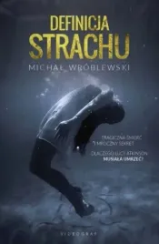 definicja-strachu-michal-wroblewski