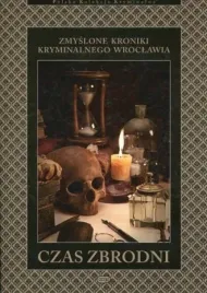 czas-zbrodni-zmyslone-kroniki-kryminalnego-wroclawia