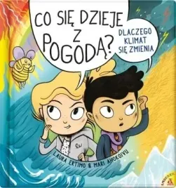 co-sie-dzieje-z-pogoda-dlaczego-klimat-sie-zmienia-laura-ertimo-mari-ahoko