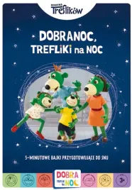 dobranoc-trefliki-na-noc-rodzina-treflikow-5-minutowe-bajki-przygotowuja