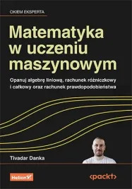 matematyka-w-uczeniu-maszynowym-tivadar-danka