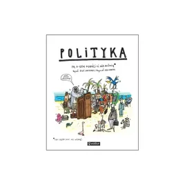 polityka-to-o-czym-dorosli-ci-nie-mowia-publicat