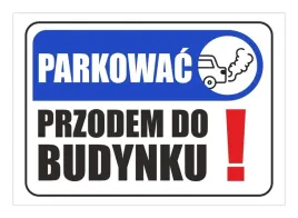 tabliczka-informacyjna-a3-parkowac-przodem-do-budynku