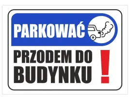 tabliczka-informacyjna-a3-parkowac-przodem-do-budynku-pcv-nadruk