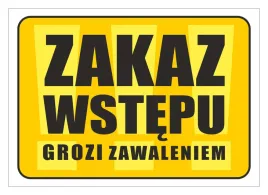 tabliczka-informacyjna-a5-zakaz-wstepu-grozi-zawaleniem-pcv