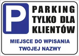 tabliczka-informacyjna-a3-parking-tylko-dla-klientow