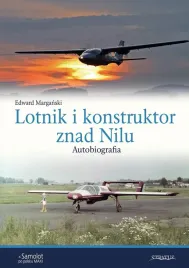 lotnik-i-konstruktor-znad-nilu-autobiografia-edward-marganski