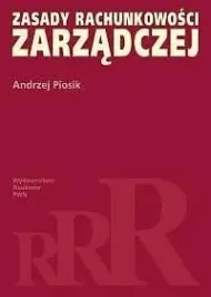 zasady-rachunkowosci-zarzadczej-andrzej-piosik