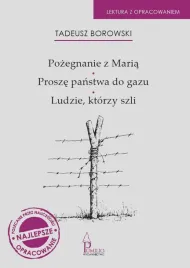pozegnanie-z-maria-prosze-panstwa-do-gazu-ludzie-tadeusz-borowski