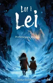 lu-i-lei-prehistoryczna-przygoda-stefan-dziekonski