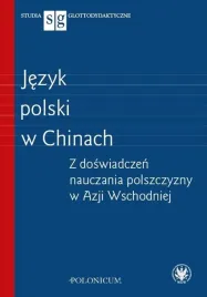 jezyk-polski-w-chinach-agnieszka-jasinska-piotr-kajak-tomasz-wegner
