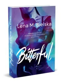 Zdjęcie produktu Bitterful - Lena M. Bielska - trzeci tom cyklu