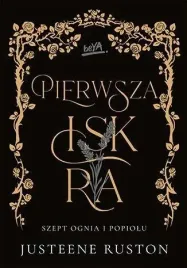 pierwsza-iskra-seria-szept-ognia-i-popiolu