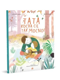 tata-kocha-cie-tak-mocno-capucine-lewalle-ilustracje-maud-legrand
