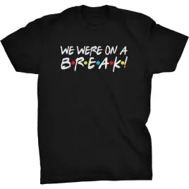 we-were-on-a-break-koszulka-friends-przyjaciele