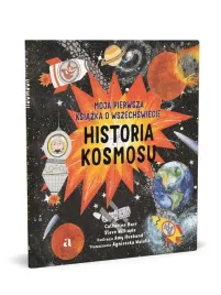 historia-kosmosu-moja-pierwsza-ksiazka-o-wszechswiecie