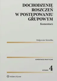 dochodzenie-roszczen-w-postepowaniu-grupowym-komentarz-malgorzata-sieradzka