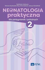 neonatologia-praktyczna-dla-pielegniarek-i-poloznych-tom-2-danuta-kozlowska-rup-ewa-gabryel-janusz-swietlinski