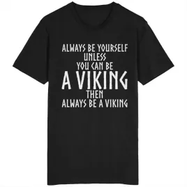 always-be-yourself-koszulka-wiking-viking