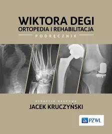 wiktora-degi-ortopedia-i-rehabilitacja-opracowanie-zbiorowe