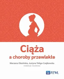 ciaza-a-choroby-przewlekle-marzena-olesinskajustyna-teliga-czajkowska