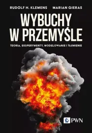 wybuchy-w-przemysle-teoria-eksperymenty-modelowanie-i-tlumienie-rudolf-klemens-marian-gieras