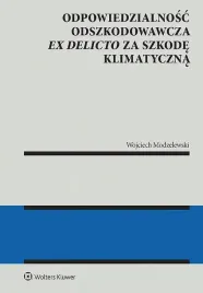 odpowiedzialnosc-odszkodowawcza-ex-delicto-wojciech-modzelewski