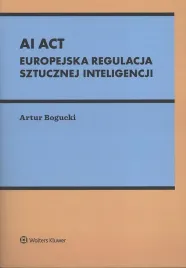 ai-act-europejska-regulacja-sztucznej-inteligencji-artur-bogucki
