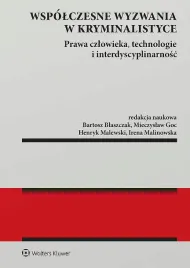 wspolczesne-wyzwania-w-kryminalistyce-prawa-czlowieka-technologie-i-interdyscyplinarnosc-opracowanie-zbiorowe