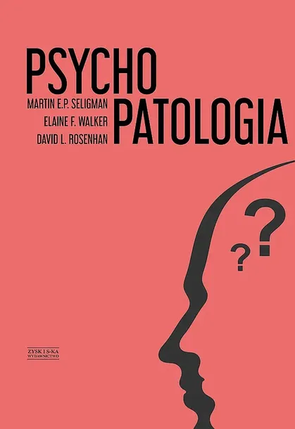 PSYCHOPATOLOGIA - Martin E.P. Seligman,Elaine F. Walker,David L. Rosenhan