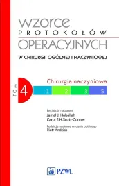 wzorce-protokolow-operacyjnych-w-chirurgii-ogolnej-i-naczyniowej-tom-4