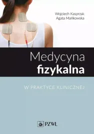 medycyna-fizykalna-w-praktyce-klinicznej-kasprzak-wojciech-mankowska-agata