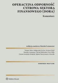 operacyjna-odpornosc-cyfrowa-sektora-finansowego-dora-komentarz-opracowanie-zbiorowe