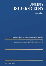 unijny-kodeks-celny-komentarz-praca-zbiorowa