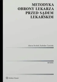metodyka-obrony-lekarza-przed-sadem-lekarskim-marcin-burdzikradoslaw-tyminski