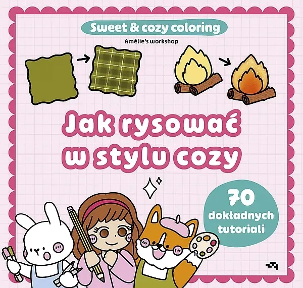 JAK RYSOWAĆ W STYLU COZY. SWEET & COZY COLORING - Amélie's workshop